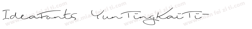 IdeaFonts YunTingKaiTi字体转换